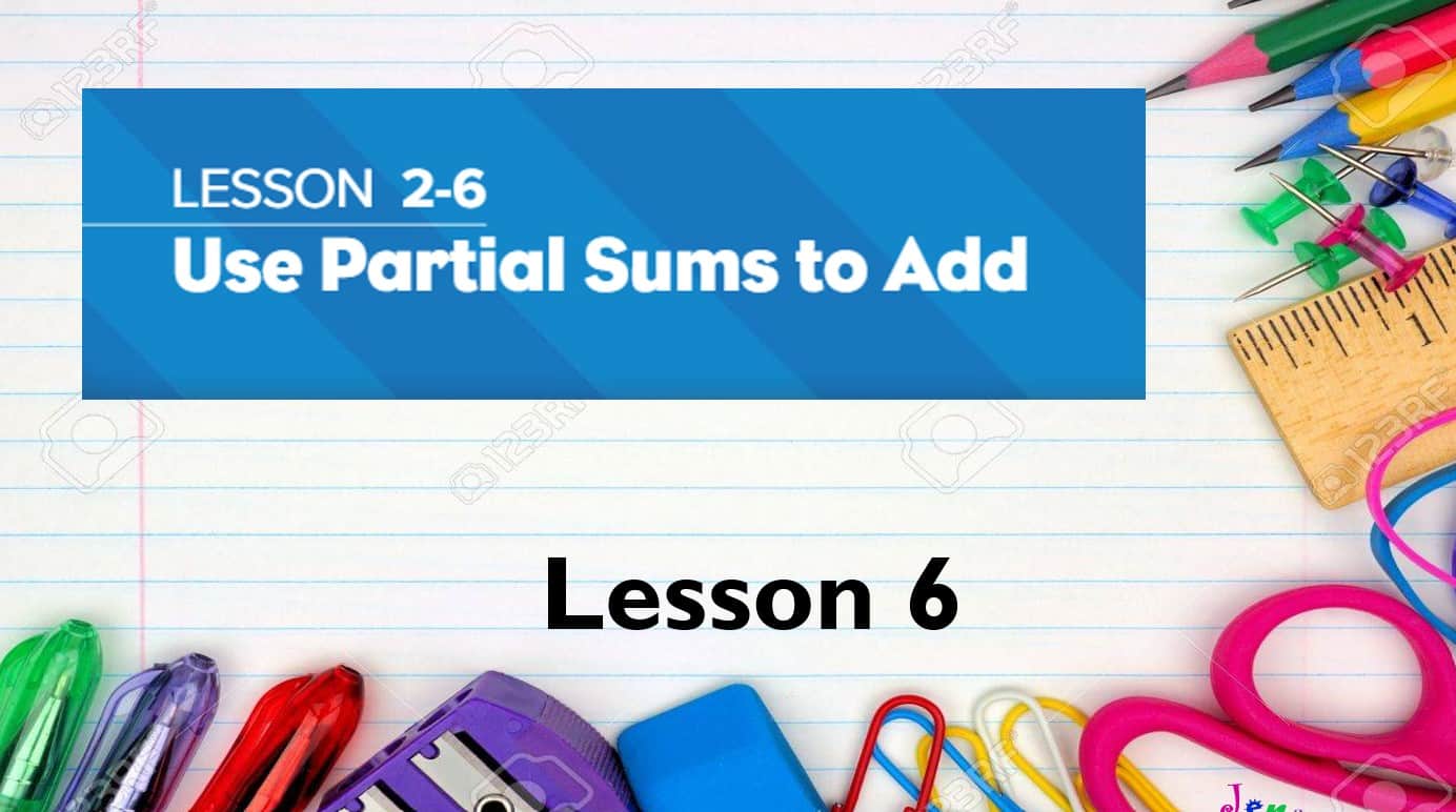 حل درس Use partial sum to add الرياضيات المتكاملة الصف الثالث - بوربوينت