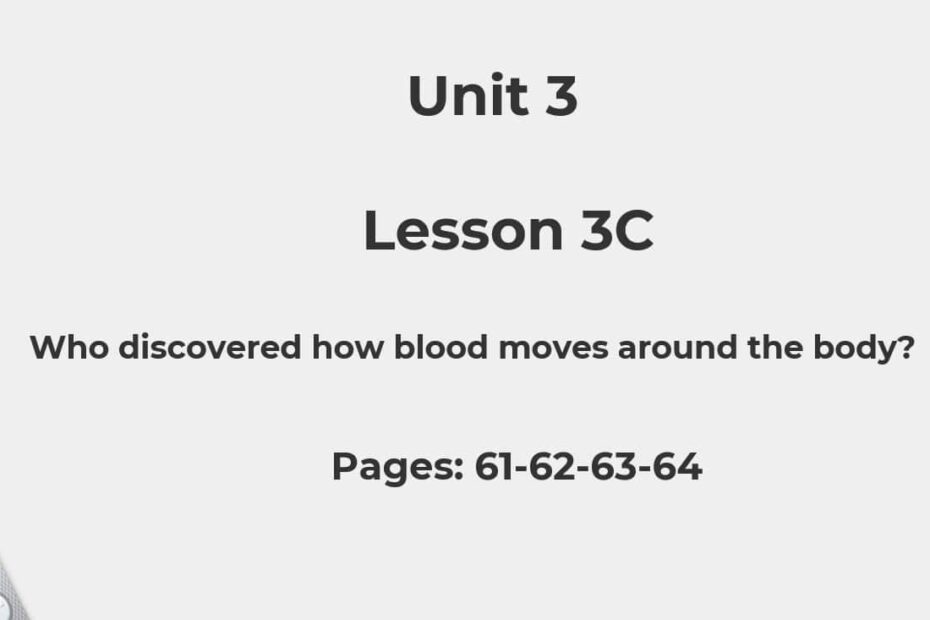 حل درس Who discovered how blood moves around the body اللغة الإنجليزية الصف الثامن - بوربوينت