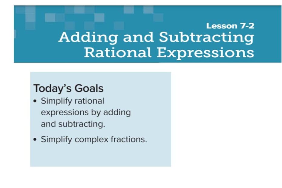 درس Adding and Subtracting Rational Expressions الرياضيات المتكاملة الصف الحادي عشر - بوربوينت