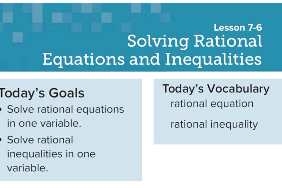 درس Solving Rational Equations and Inequalities الرياضيات المتكاملة الصف الحادي عشر - بوربوينت