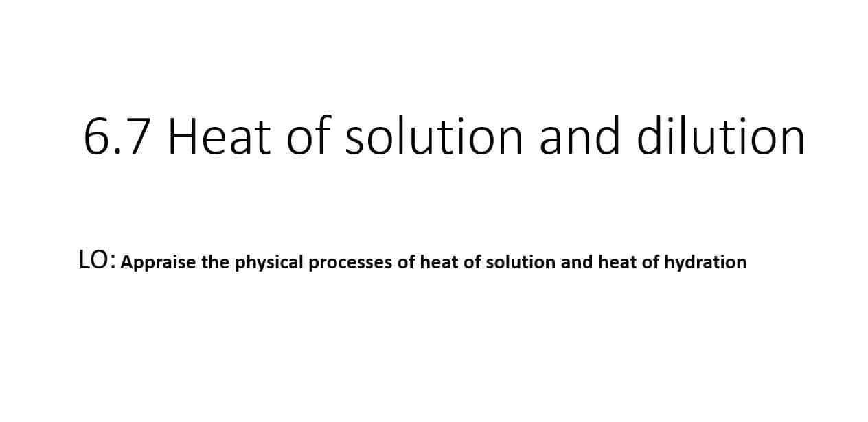 درس Heat of solution and dilution الكيمياء الصف العاشر - بوربوينت