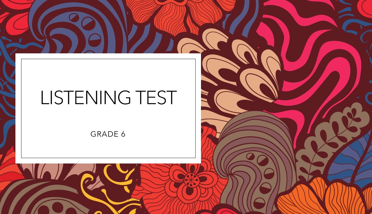 امتحان LISTENING TEST اللغة الإنجليزية الصف السادس - بوربوينت