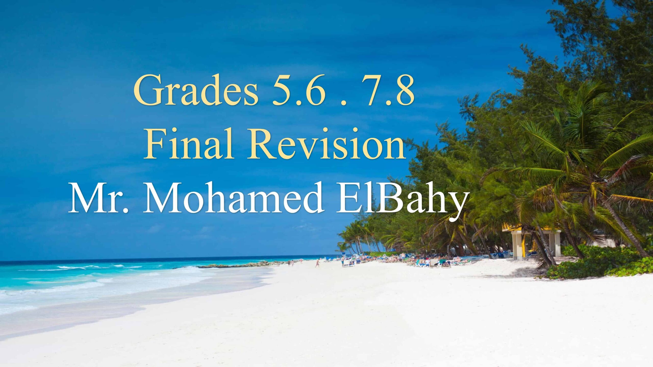 مراجعة Final Revision اللغة الإنجليزية الصف الخامس والسادس والسابع والثامن 