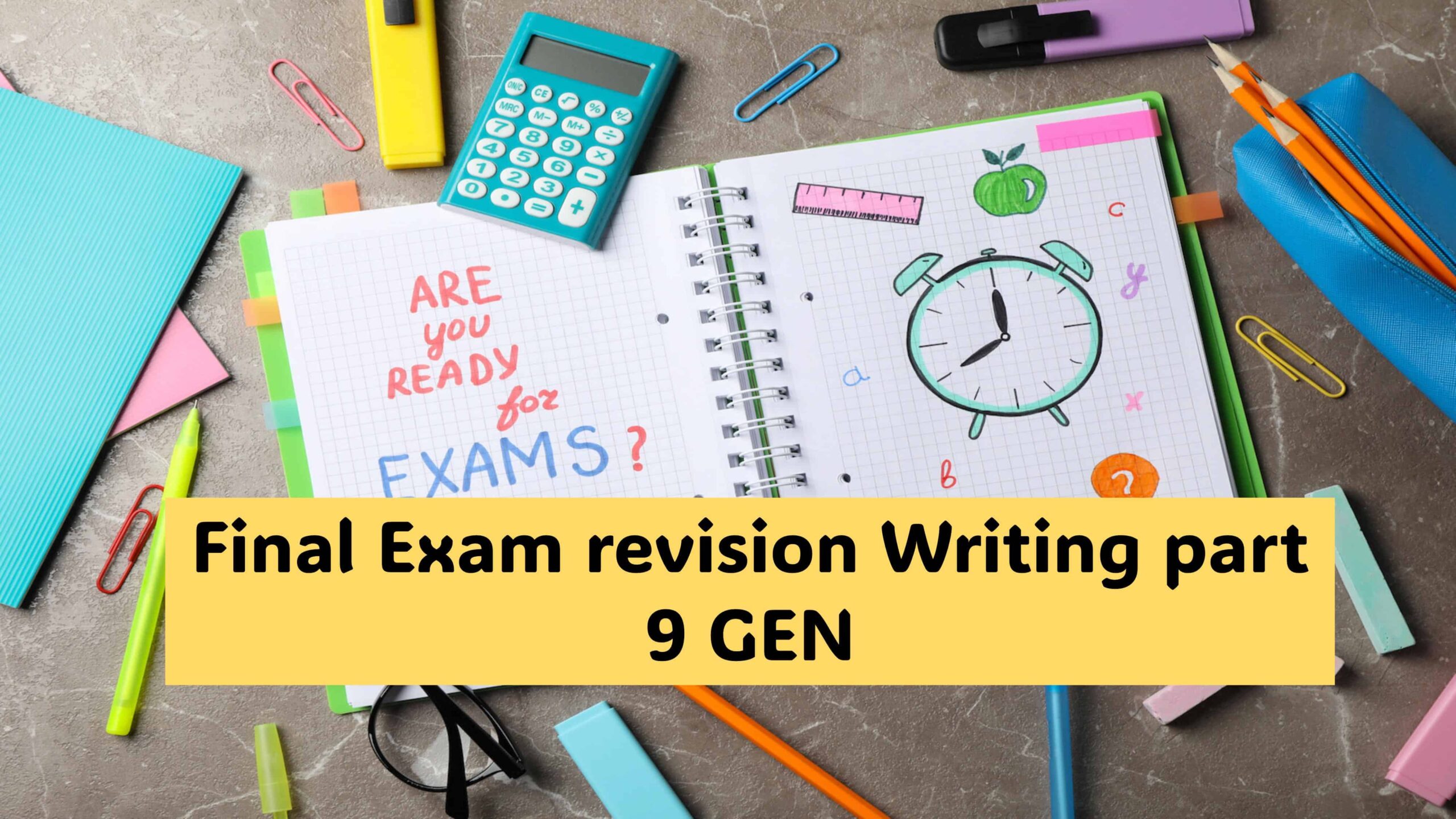 مراجعة Final Exam revision Writing part العلوم المتكاملة الصف التاسع عام 