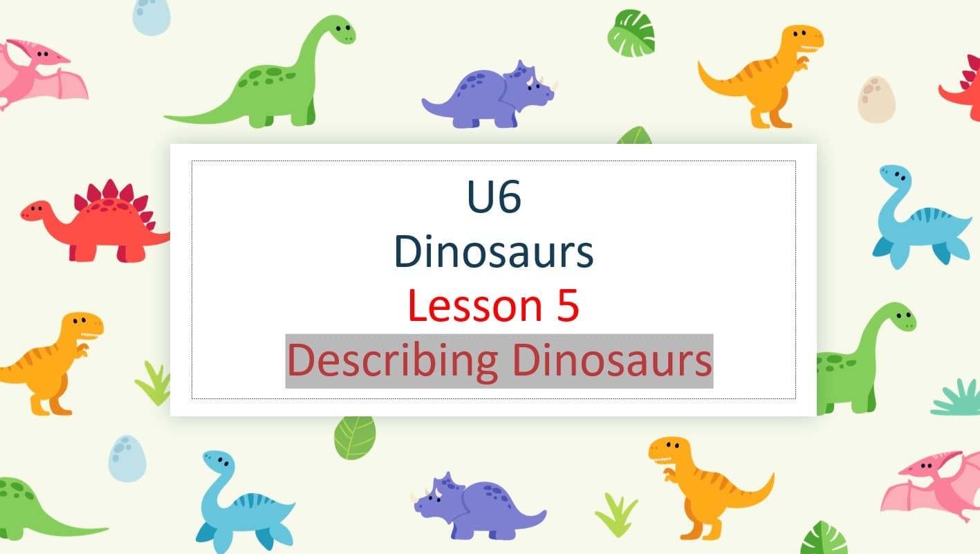 حل درس Describing Dinosaurs اللغة الإنجليزية الصف الرابع Access - بوربوينت 