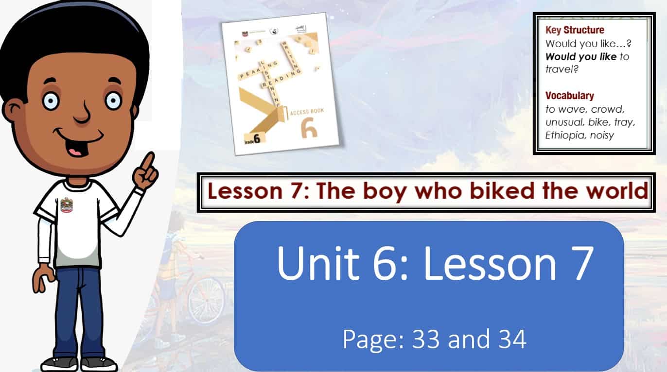 حل درس The boy who biked the world اللغة الإنجليزية الصف السادس Access - بوربوينت