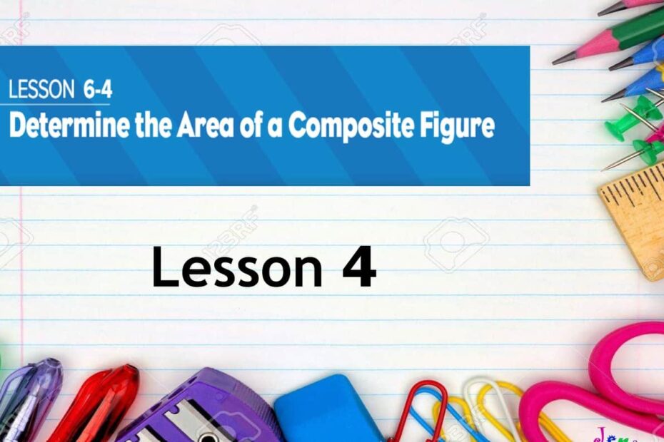 حل درس Determine the area of a composite figure الرياضيات المتكاملة الصف الثالث - بوربوينت