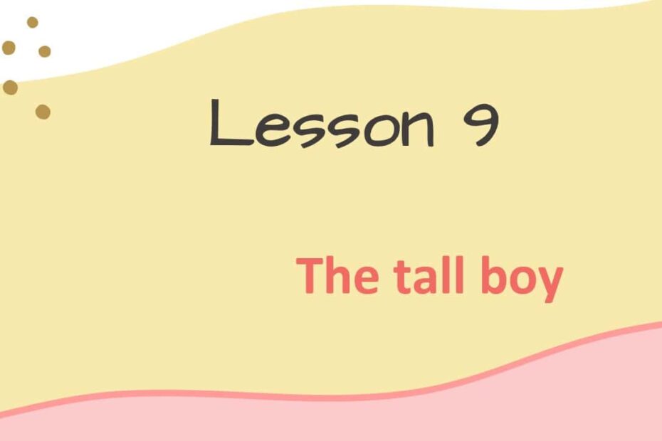 حل درس The tall boy اللغة الإنجليزية الصف الرابع Access - بوربوينت