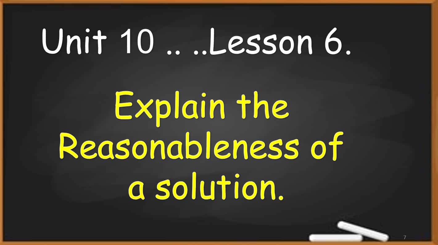 حل درس Explain the Reasonableness of a solution الرياضيات المتكاملة الصف الثالث - بوربوينت
