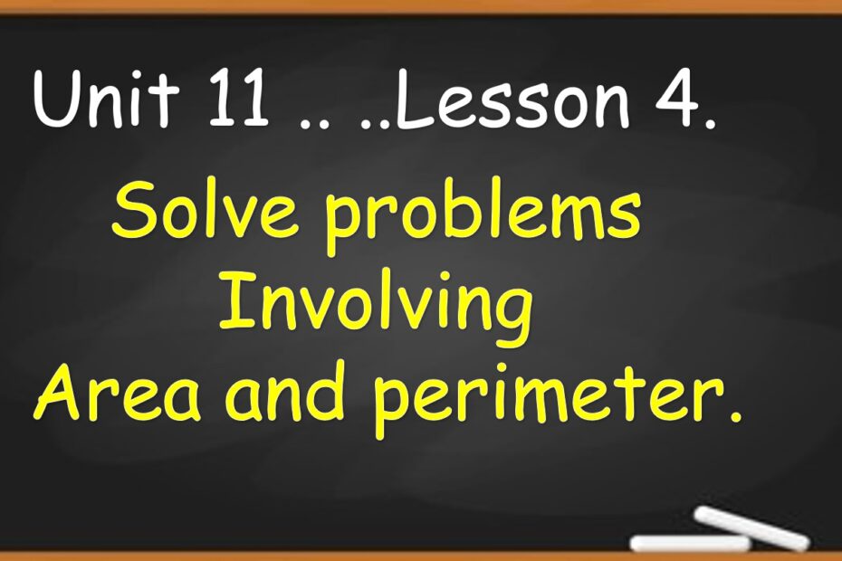 حل درس Solve problems Involving Area and perimeter الرياضيات المتكاملة الصف الثالث - بوربوينت