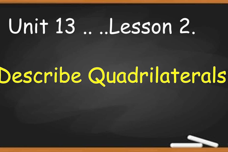 حل درس Describe Quadrilaterals الرياضيات المتكاملة الصف الثالث - بوربوينت