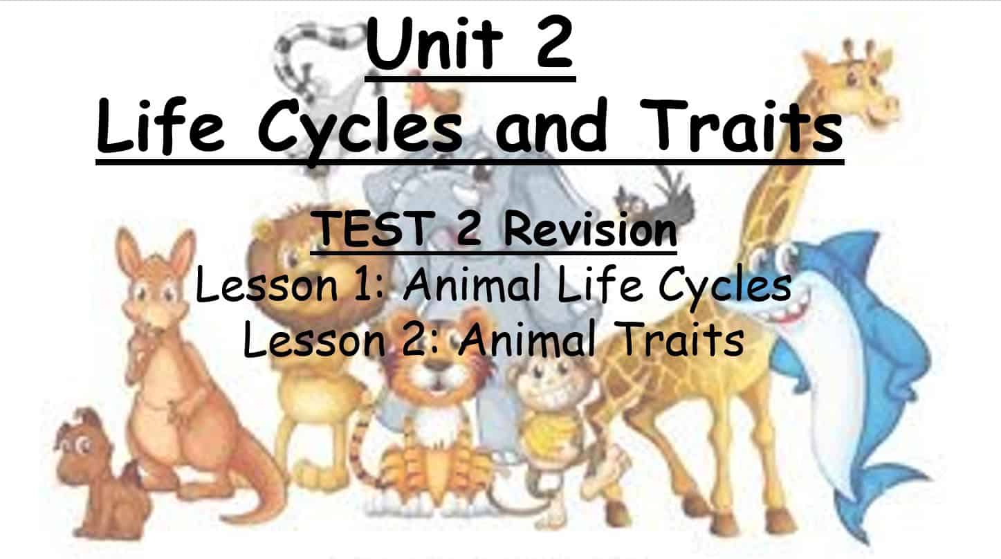 مراجعة Life Cycles and Traits TEST 2 Revision العلوم المتكاملة الصف الثالث - بوربوينت 