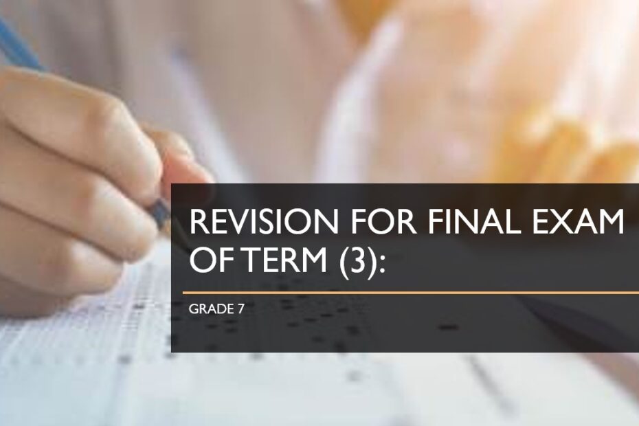 مراجعة عامة Revision for final exam اللغة الإنجليزية الصف السابع - بوربوينت