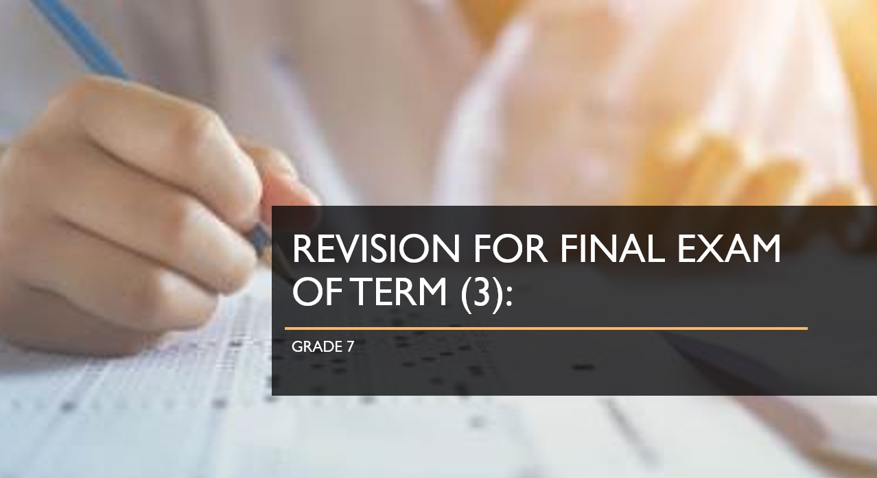 مراجعة عامة Revision for final exam اللغة الإنجليزية الصف السابع - بوربوينت 