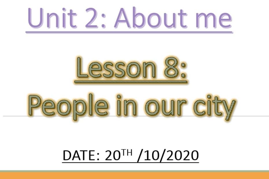 حل درس People in our city اللغة الإنجليزية الصف السابع - بوربوينت