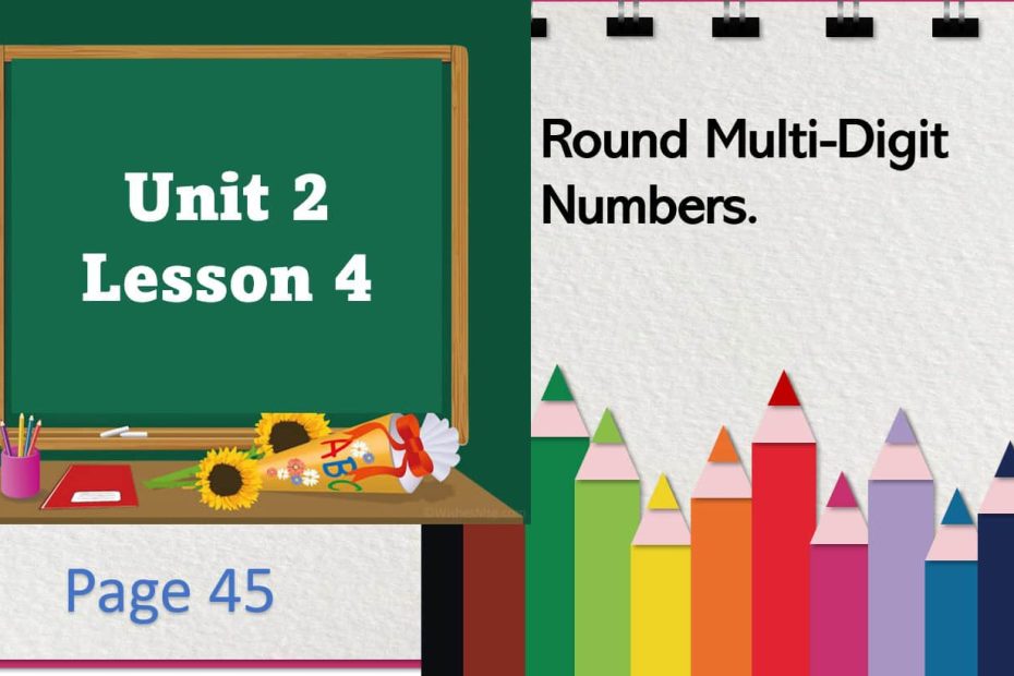 حل درس Round Multi-Digit Numbers الرياضيات المتكاملة الصف الرابع - بوربوينت