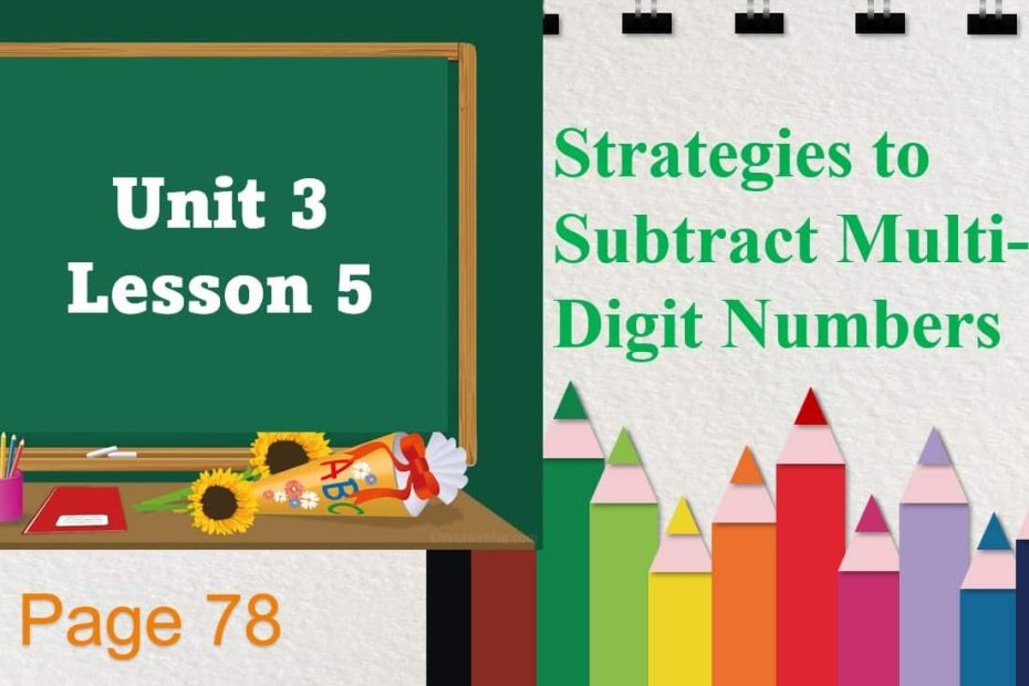 حل درس Strategies to Subtract Multi-Digit Numbers الرياضيات المتكاملة الصف الرابع - بوربوينت