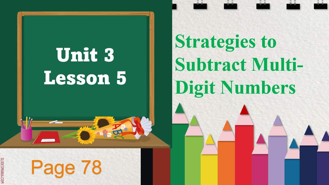 حل درس Strategies to Subtract Multi-Digit Numbers الرياضيات المتكاملة الصف الرابع - بوربوينت