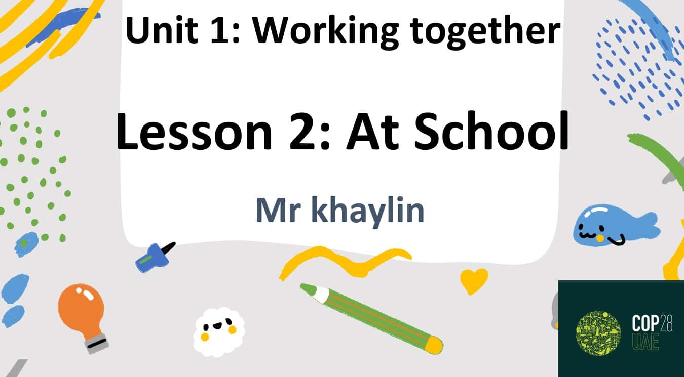 حل درس Unit 1 Lesson 2 At School اللغة الإنجليزية الصف الرابع أكسس - بوربوينت