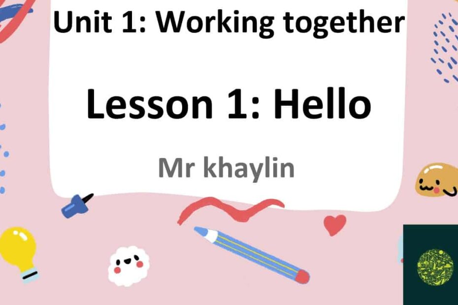 حل درس Unit 1 Lesson 1 Hello اللغة الإنجليزية الصف الرابع أكسس - بوربوينت