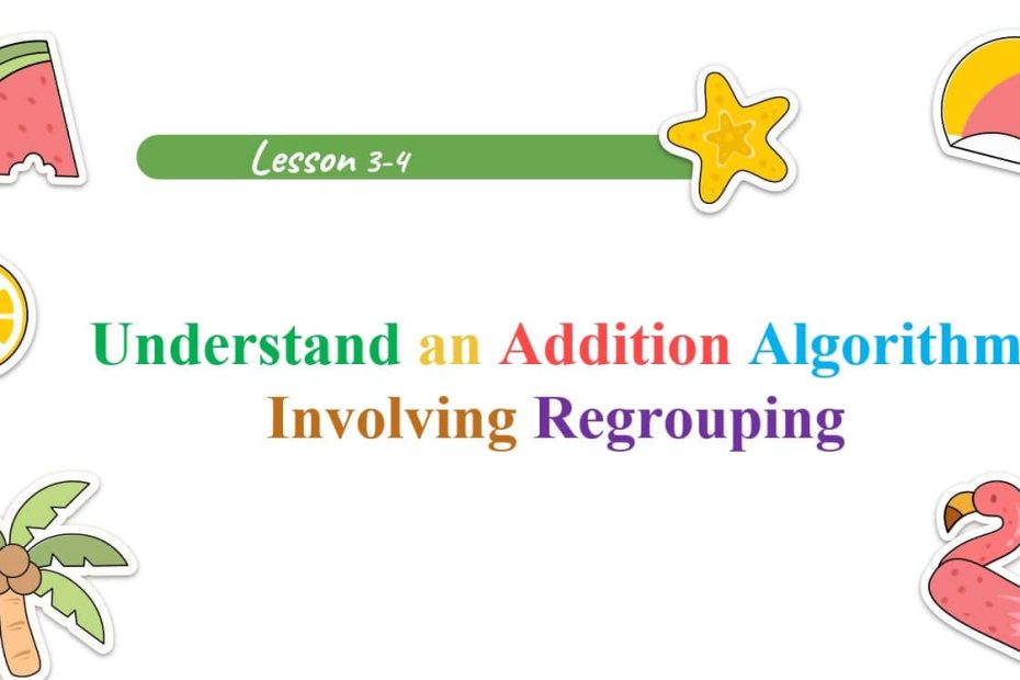 حل درس Understand an Addition Algorithm Involving Regrouping الرياضيات المتكاملة الصف الرابع - بوربوينت