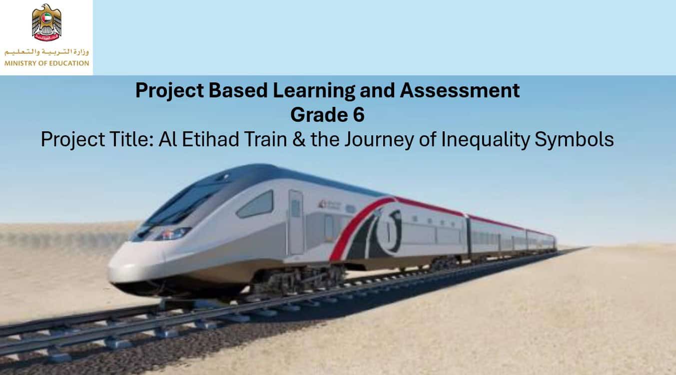 درس Al Etihad Train & the Journey of Inequality Symbols الرياضيات المتكاملة الصف السادس - بوربوينت 