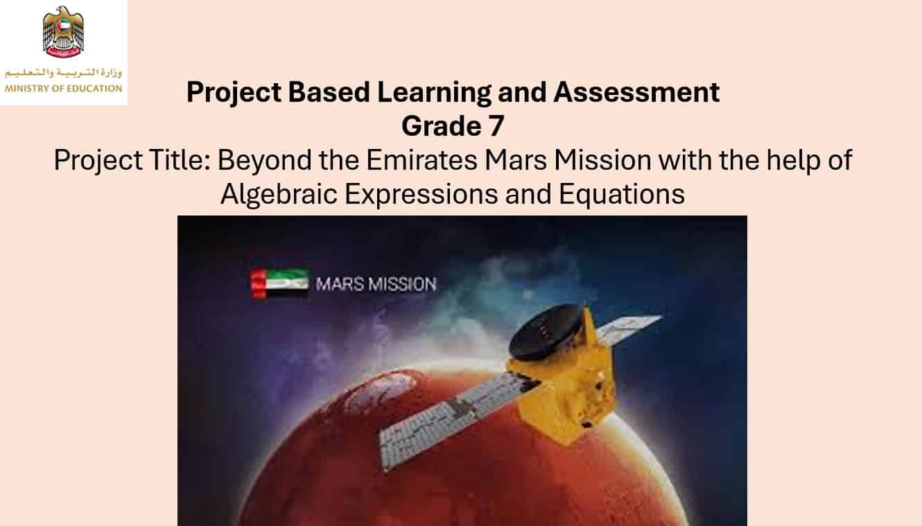 مشروع Beyond the Emirates Mars Mission with the help of Algebraic Expressions and Equations الرياضيات المتكاملة الصف السابع - بوربوينت