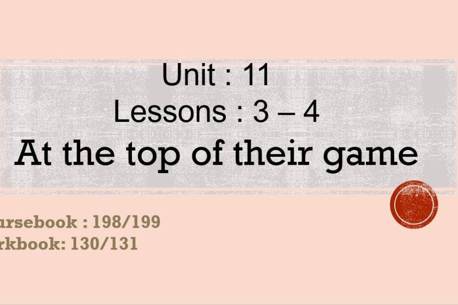 حل درس At the top of their game اللغة الإنجليزية الصف الثامن - بوربوينت