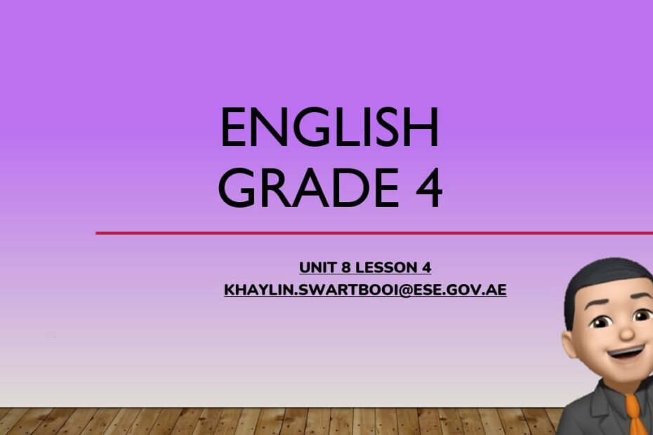 درس Unit 8 Lesson 4 اللغة الإنجليزية الصف الرابع أكسس - بوربوينت