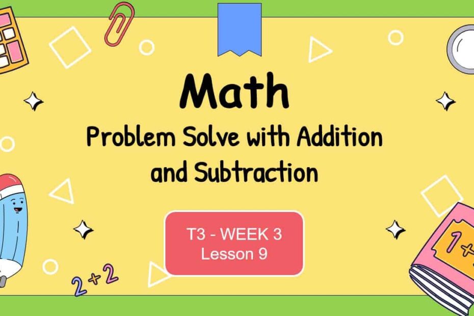 حل درس Problem Solve with Addition and Subtraction الرياضيات المتكاملة الصف الثاني - بوربوينت
