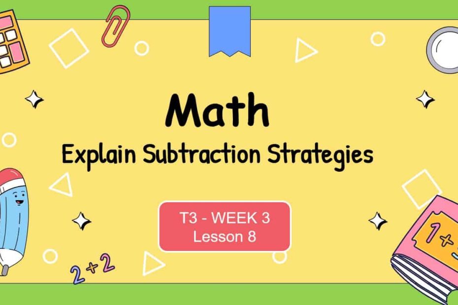 حل درس Explain Subtraction Strategies الرياضيات المتكاملة الصف الثاني - بوربوينت