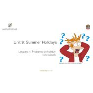 حل درس Problems on holiday اللغة الإنجليزية الصف التاسع عام - بوربوينت