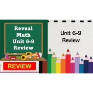 Reveal Math Unit 6-9 Review الرياضيات المتكاملة الصف الثالث - بوربوينت