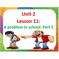 بوربوينت Lesson 11 A problem in school Part 2 للصف السادس مادة اللغة الانجليزية