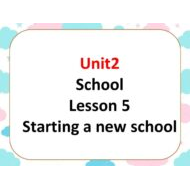 بوربوينت Lesson 5 Starting a new school للصف السادس مادة اللغة الانجليزية