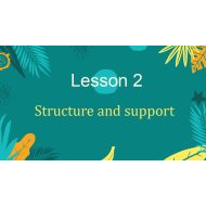 ملخص درس Structure and support العلوم المتكاملة الصف السادس