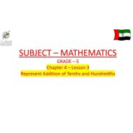 حل درس Represent Addition of Tenths and Hundredths الرياضيات المتكاملة الصف الخامس- بوربوينت