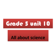 اللغة الإنجليزية بوربوينت الوحدة العاشرة (All about science) للصف الخامس
