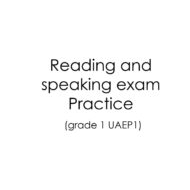 Reading and speaking exam Practice اللغة الإنجليزية الصف الأول - بوربوينت