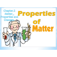 درس Properties and Changes العلوم المتكاملة الصف السادس - بوربوينت