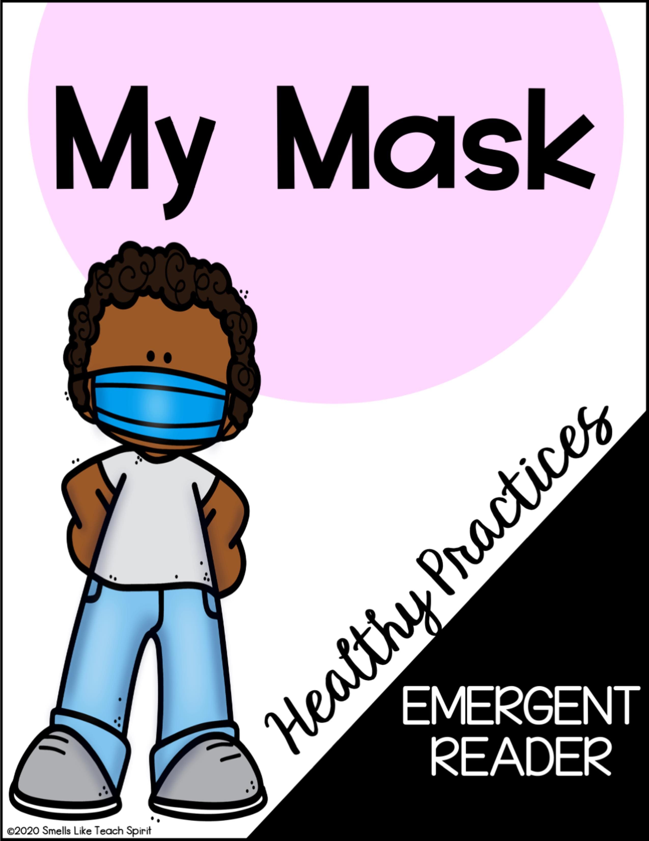 My Mask Healthy practice emergent reader