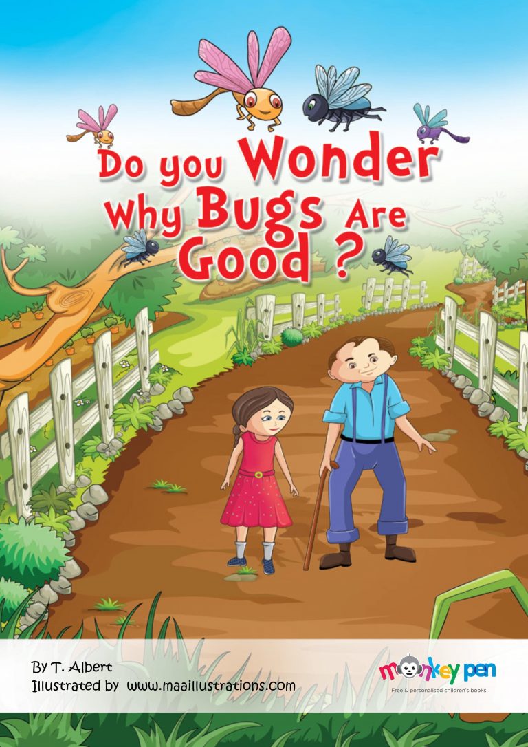 DO YOU WONDER WHY BUGS ARE GOOD For Children