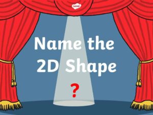 Name the 2D Shape